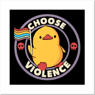 Choose Violence Pride Duck by Tobe Fonseca Posters and Art